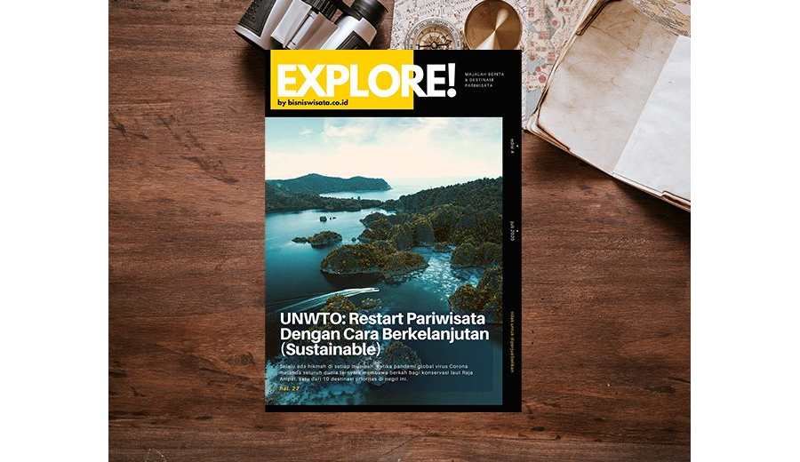 EXPLORE! E-Magazine by bisniswisata.co.id - Edisi 4